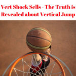 The Truth is Revealed about Vertical Jump in Basketball